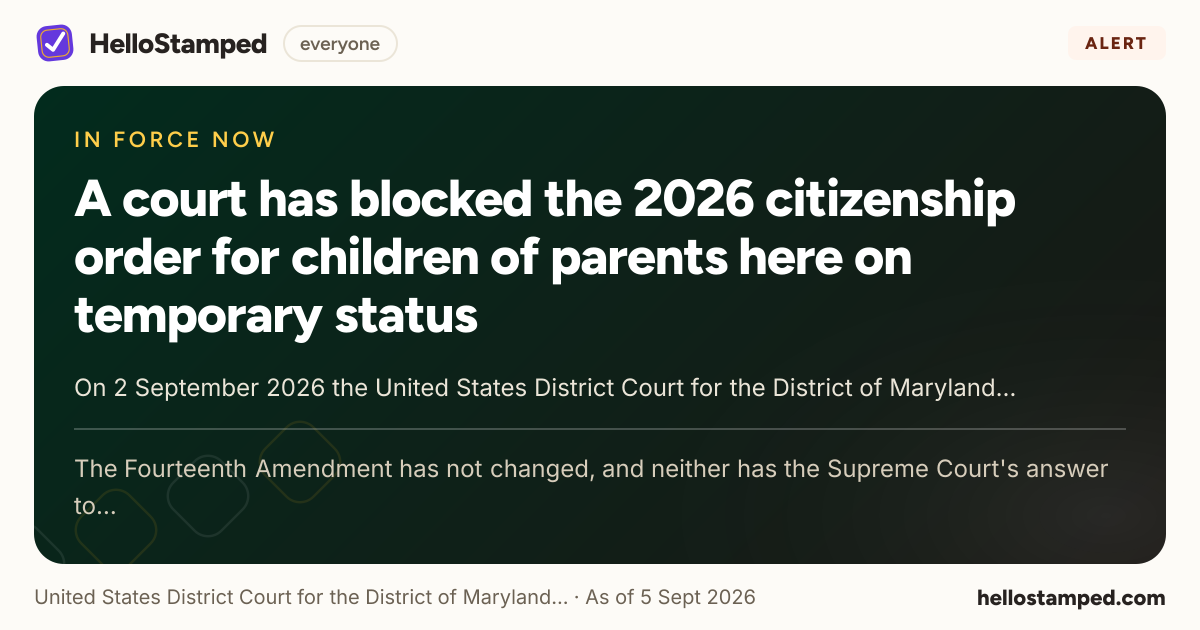 A court has blocked the 2026 citizenship order for children of parents here on temporary status — a shareable card summarising this alert