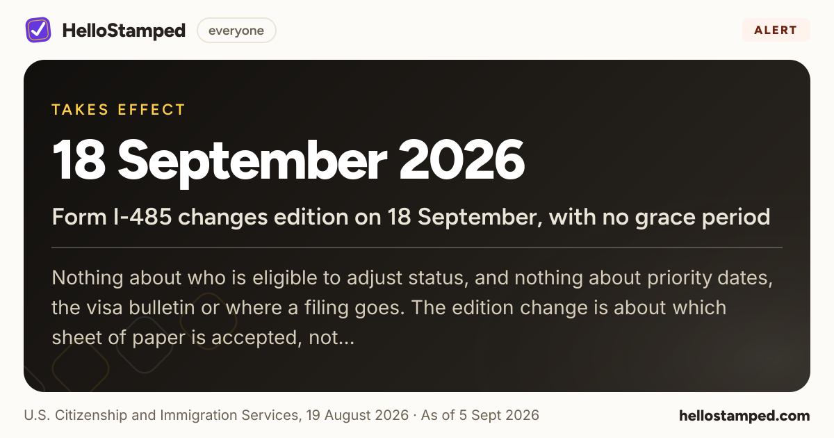 Form I-485 changes edition on 18 September, with no grace period — a shareable card summarising this alert