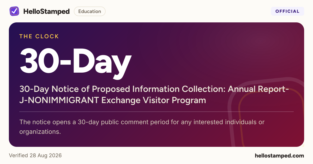 30-Day Notice of Proposed Information Collection: Annual Report-J-NONIMMIGRANT Exchange Visitor Program — a shareable card summarising this guide