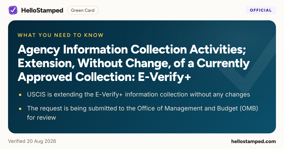 Agency Information Collection Activities; Extension, Without Change, of a Currently Approved Collection: E-Verify+ — a shareable card summarising this guide