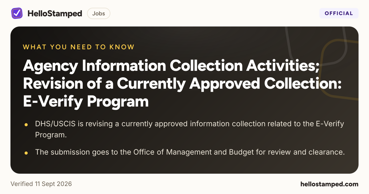 Agency Information Collection Activities; Revision of a Currently Approved Collection: E-Verify Program — a shareable card summarising this guide