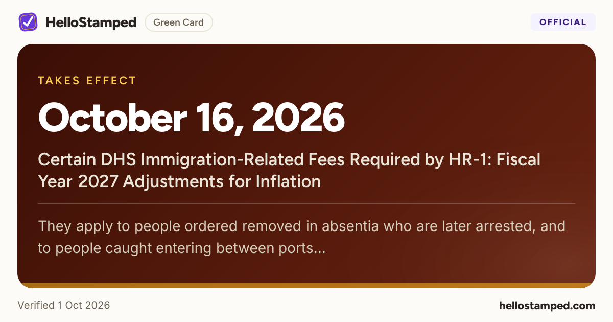 Certain DHS Immigration-Related Fees Required by HR-1: Fiscal Year 2027 Adjustments for Inflation — a shareable card summarising this guide