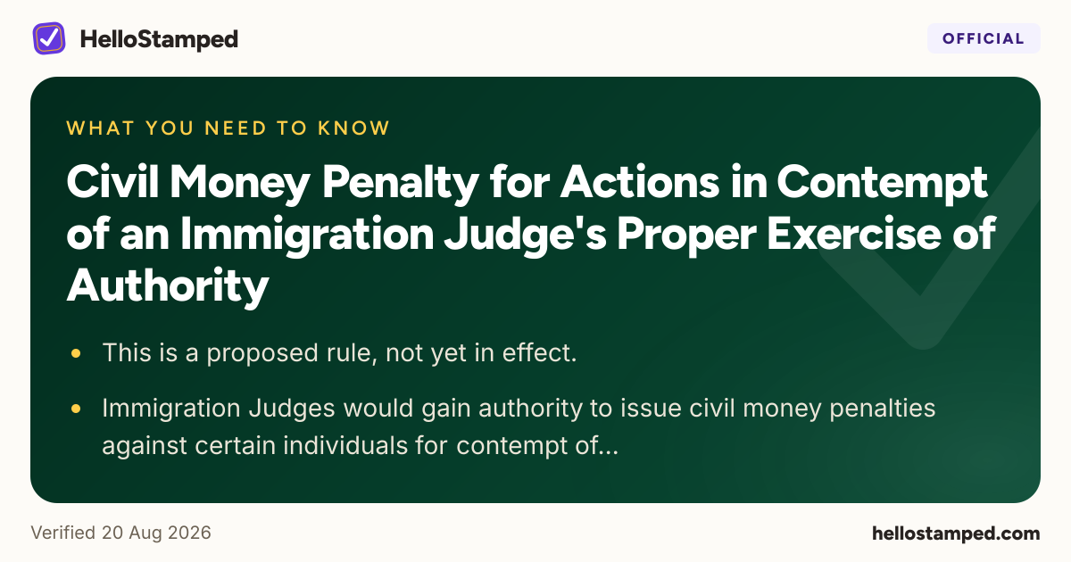 Civil Money Penalty for Actions in Contempt of an Immigration Judge's Proper Exercise of Authority — a shareable card summarising this guide
