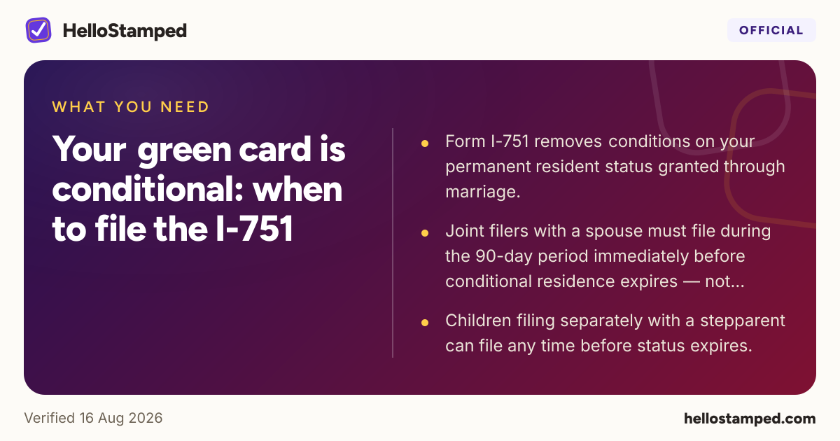 Your green card is conditional: when to file the I-751 — a shareable card summarising this guide